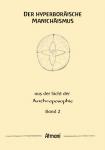 Atmani: Der hyperboräische Manichäismus aus der Sicht der Anthroposophie, Band 2