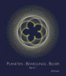 Atmani: Planeten-Bewegungs-Bilder, Band 1
